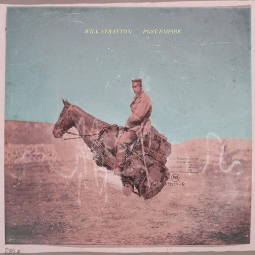 Will Stratton: Post-Empire Will Stratton: Post-Empire