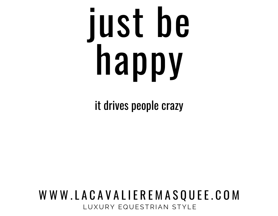 www.lacavalieremasquee.com | Just be happy 2020